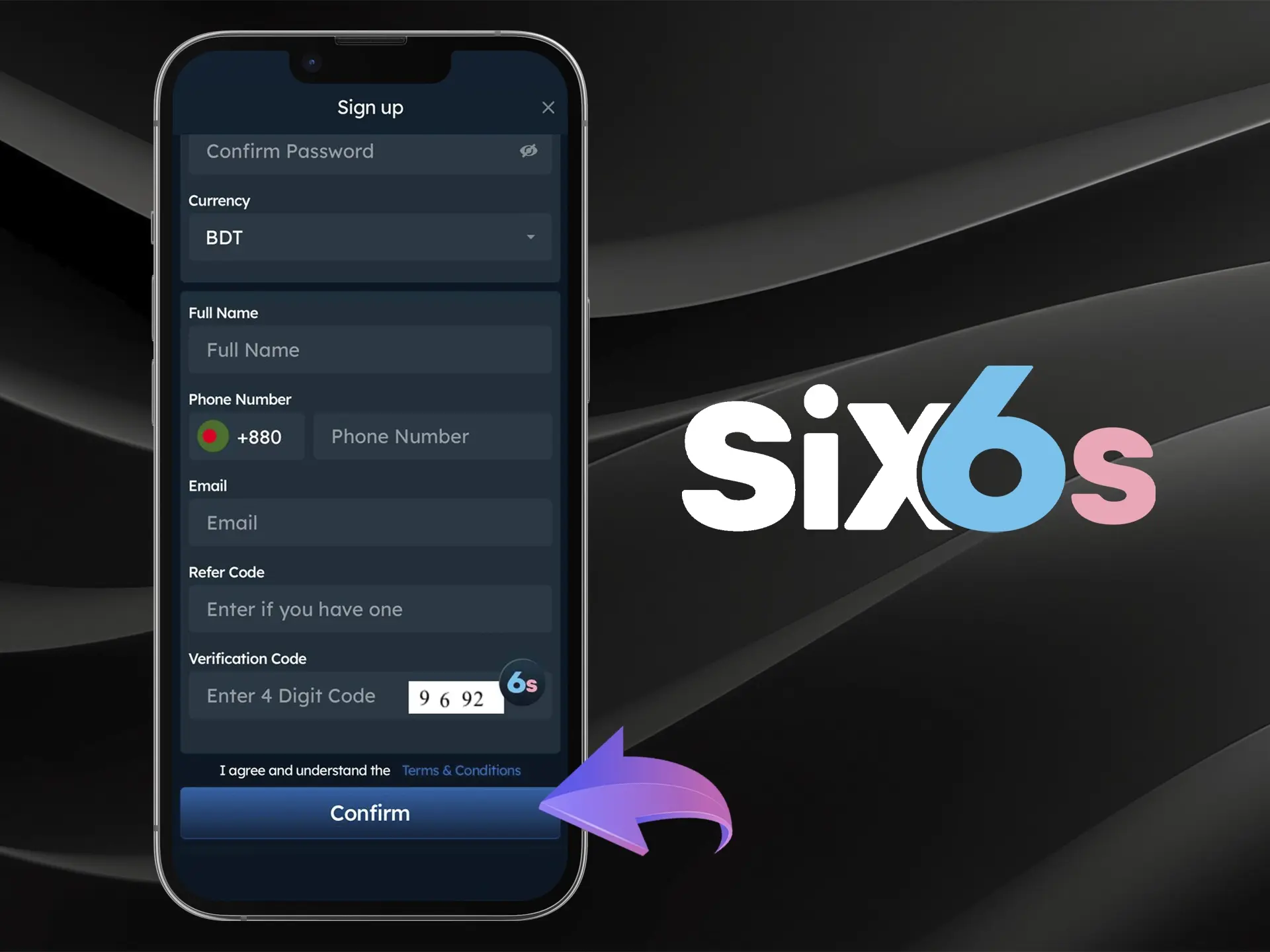 Show you the fourth step to register an account: Finish the registration in the downloaded Six6s app to access exclusive casino games and sports betting to start playing and betting.